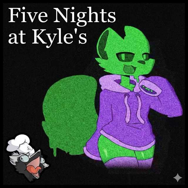 Five Nights at Kyle’s