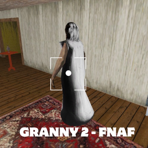 Granny 2 - FNAF