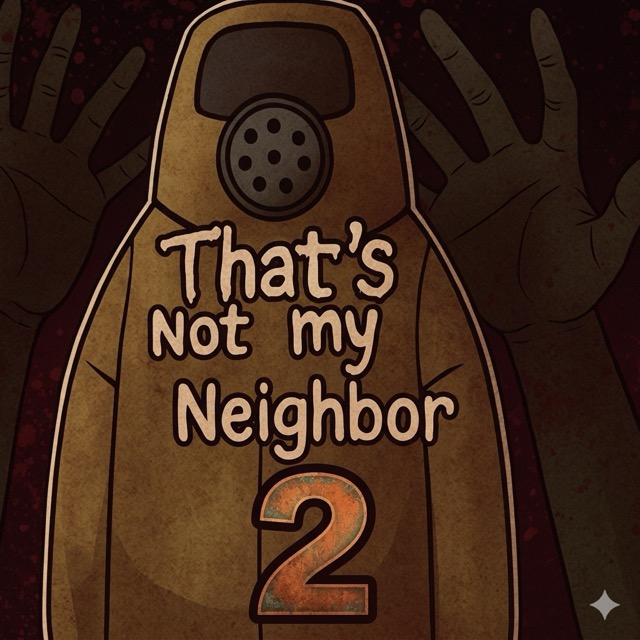 That's Not My Neighbor 2