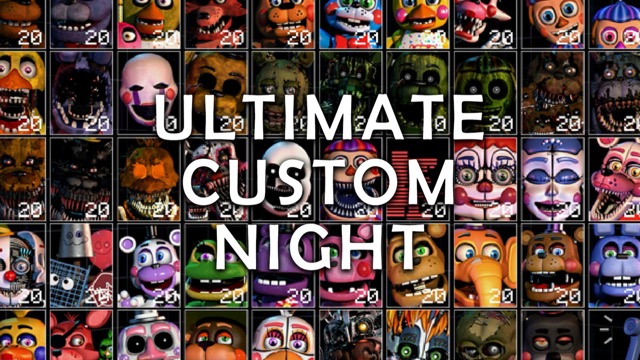 FNAF Ultimate Custom Night